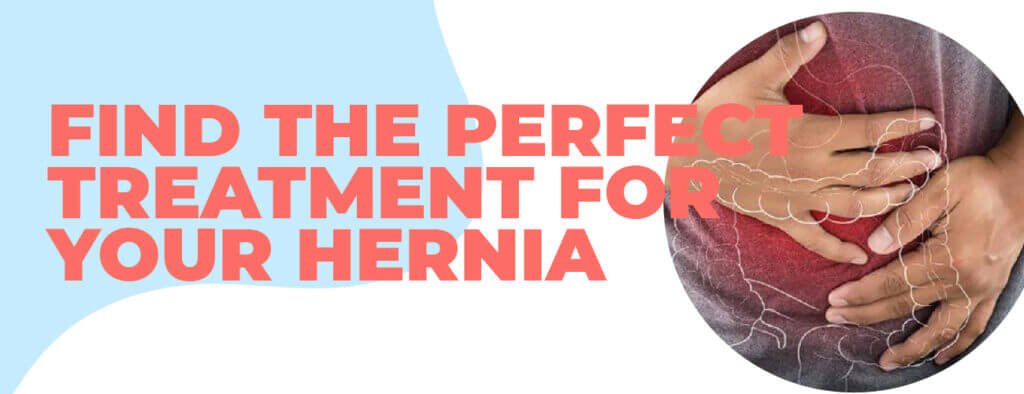 Treatment for hernia The perfect treatment for a hernia